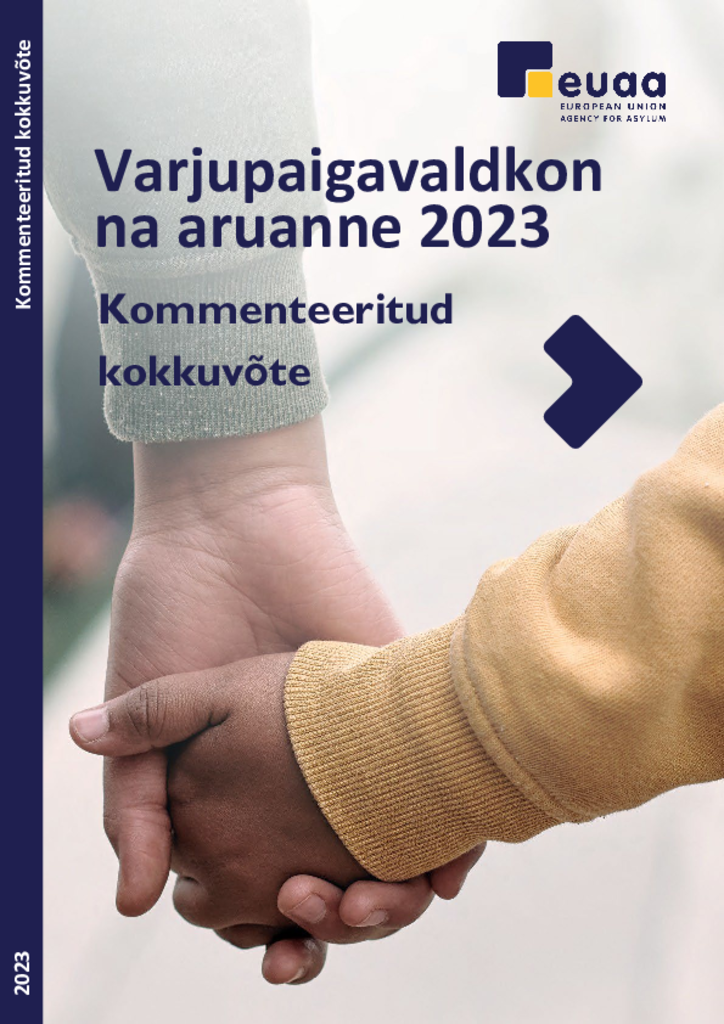 2023. aasta varjupaigavaldkonna aruanne: Kommenteeritud kokkuvõte (ET)